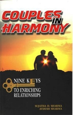 Couples in Harmony  - Nine Keys to Enriching Relationships(English, Paperback, Sujatha D. Sharma, Avdesh Sharma)