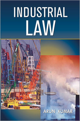 Industrial Law (Set of 2 Volume)(English, Hardcover, Arun Kumar)