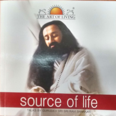 Source of Life(English, Paperback, H. H. Sri Sri Ravi Shankar)