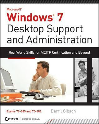 Windows 7 Desktop Support and Administration(English, Paperback, Gibson Darril)