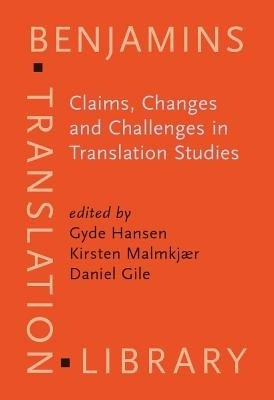 Claims, Changes and Challenges in Translation Studies(English, Hardcover, unknown)
