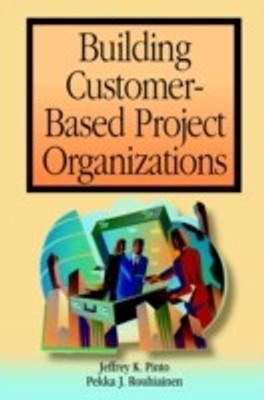 Building Customer-based Project Organizations(English, Hardcover, Pinto Jeffrey K.)