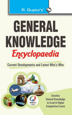 General Knowledge Encyclopaedia: Current Developments & Latest Who's Who 2016 Edition(English, Paperback, RPH Editorial Board)