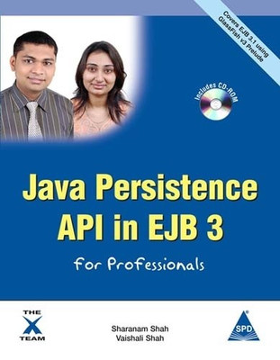 Java Persistence API in EJB 3 for Professionals, (B/CD) 756 Pgs 1st Edition 1st Edition(English, Paperback, Sharanam Shah Vaishali Shah)
