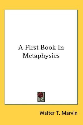 A First Book In Metaphysics(English, Paperback, Marvin Walter T.)