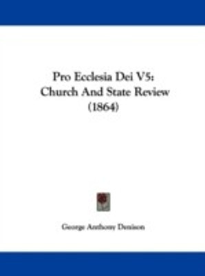 Pro Ecclesia Dei V5(English, Paperback, Denison George Anthony)
