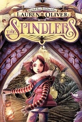 The Spindlers(English, Paperback, Oliver Lauren)