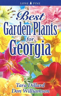 Best Garden Plants for Georgia(English, Paperback, Dillard Tara)