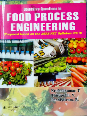 Objective Questions in Food Process Engineering(English, Paperback, Krishnakumar, T.Thirupathi, V.Pandiselvam, R.)