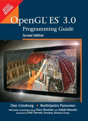 OpenGL ES 3.0 Programming Guide 2nd  Edition(English, Paperback, Budirijanto Purnomo, Dan Ginsburg)