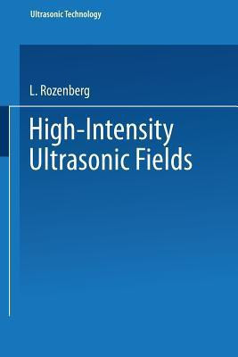 High-Intensity Ultrasonic Fields(English, Paperback, unknown)