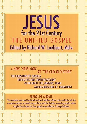 Jesus for the 21st Century(English, Paperback, Luebbert Richard W.)