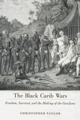 The Black Carib Wars(English, Hardcover, Taylor Christopher)