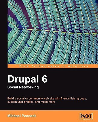 Drupal 6 Social Networking(English, Paperback, Peacock Michael)