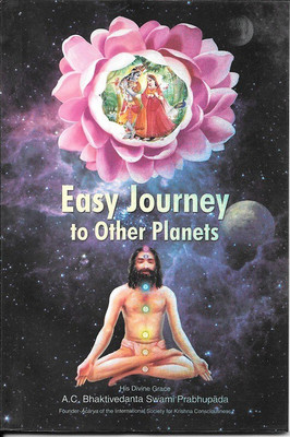 Easy Journey to Other Planets(English, Paperback, Bhaktivedanta Swami A.C.)