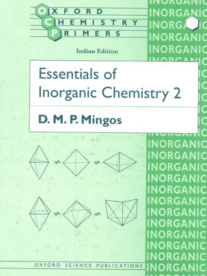Essentials of Inorganic Chemistry 2 (Chemistry) Edition(English, Paperback, D. M. P Mingos)