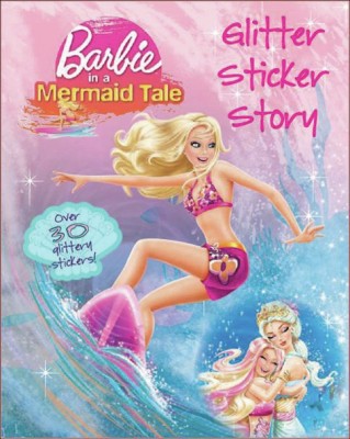 Barbie in a Mermaid Tale Glitter Sticker Story(English, Paperback, unknown)