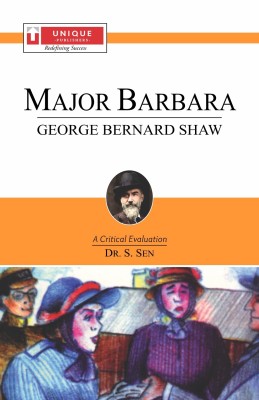 Major Barbara: George Bernard Shaw 2016 (5.17.1)(English, Paperback, Dr. S. Sen)