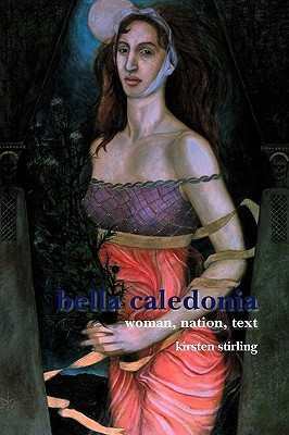 Bella Caledonia(English, Paperback, Stirling Kirsten)