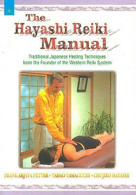 The Hayashi Reiki Manual: Traditional Japanese Healing techniques from the Founder of the Western:Reiki System(English, Paperback, Frank Arjava Petter Tadao Yamaguchi Chujiro Hayashi)