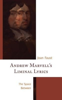 Andrew Marvell's Liminal Lyrics(English, Hardcover, Faust Joan)