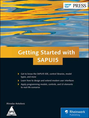 Getting Started with SAPUI5(English, Hardcover, Miroslav Antolovic)