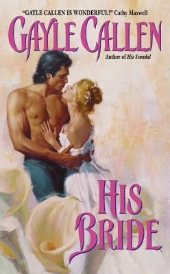 His Bride(English, Paperback, Callen Gayle)