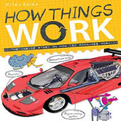 How Things Work(English, Paperback, Miles Kelly)