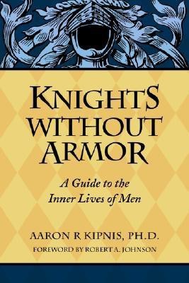 Knights Without Armor(English, Paperback, Kipnis Aaron)