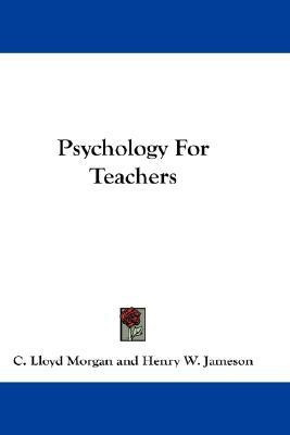 Psychology For Teachers(English, Paperback, Morgan C Lloyd)