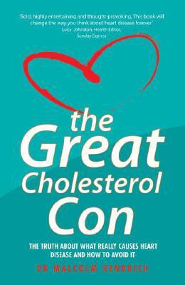 The Great Cholesterol Con(English, Paperback, Kendrick Kendrick)
