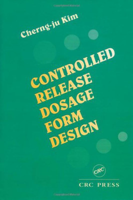 Controlled Release Dosage Form Design(English, Hardcover, Kim Cherng-ju)