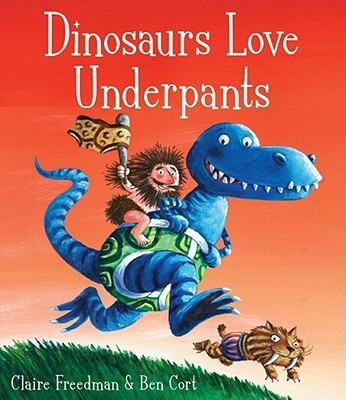 Dinosaurs Love Underpants(English, Paperback, Freedman Claire)