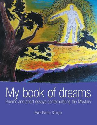 My book of dreams(English, Paperback, Stringer Mark Barton)