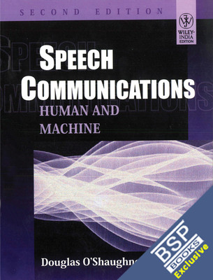 Speech Communications: Human and Machine 2nd  Edition(English, Paperback, Douglas O, Shaughnessy, Apos)