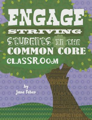 Engage Striving Students in the Common Core Classroom(English, Paperback, Feber Jane)