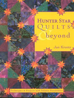 Hunter Star Quilts & beyond(English, Paperback, Krentz Jan)