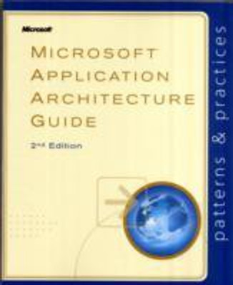 Microsoft Application Architecture Guide(English, Paperback, Microsoft patterns, practices)