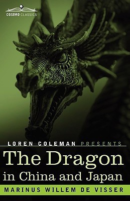 The Dragon in China and Japan(English, Hardcover, de Visser M W)