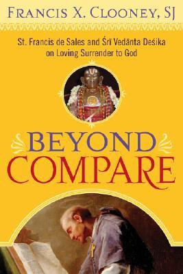 Beyond Compare(English, Paperback, Clooney Francis X. SJ)