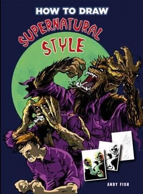 How to Draw Supernatural Style(English, Spiral bound, Fish Andy)
