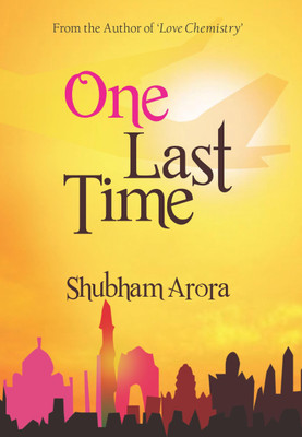 One Last Time(English, Paperback, Shubham Arora)
