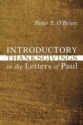 Introductory Thanksgivings in the Letters of Paul(English, Paperback, O'Brien Peter Thomas)