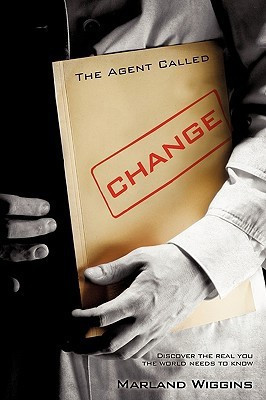 The Agent Called Change(English, Paperback, Wiggins Marland)