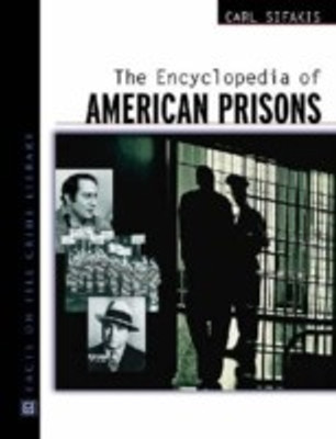 The Encyclopedia of American Prisons(English, Hardcover, Sifakis Carl)