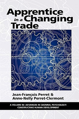 Apprentice in a Changing Trade(English, Paperback, Perret Jean-Francois)