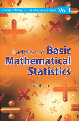 Bachelor of Basic Mathematical Statistics(English, Paperback, Praphullo Kumam, Kh. Kumarchand Singh)