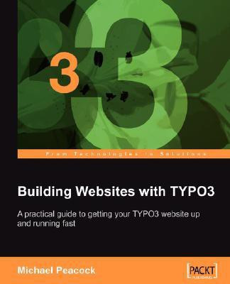 Building Websites with TYPO3(English, Paperback, Peacock Michael)