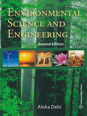 Environment Science and Engineering 2/e PB(English, Universities Press, Debi A)