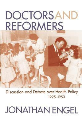 Doctors and Reformers(English, Paperback, Engel Jonathan)